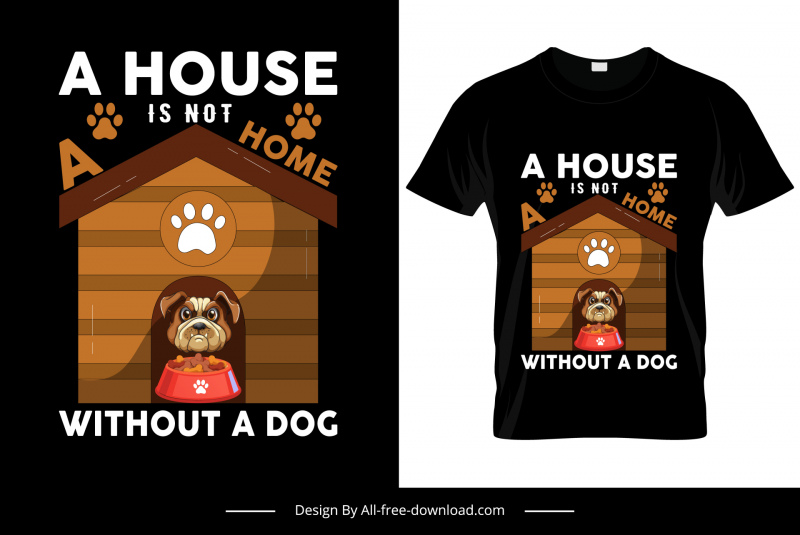 una casa no es un hogar sin una plantilla de camiseta de cita de perro divertido boceto de cachorro