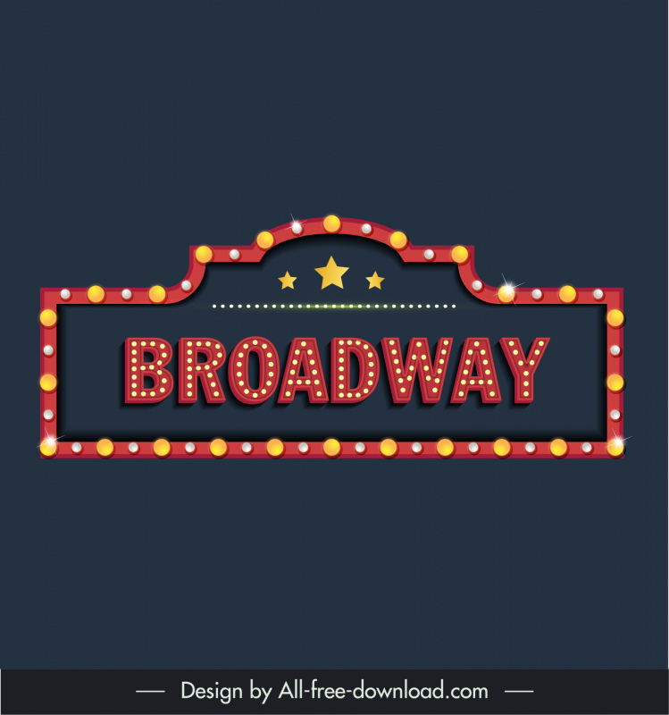 Broadway Schild Vorlage Elegante Lichter Rahmen Texte Sterne Dekor symmetrisches Design