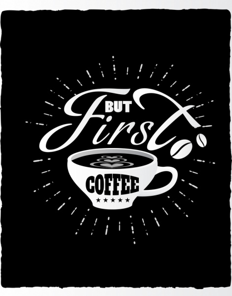 Кофейня реклама черный белый дизайн чашка каллиграфия декор