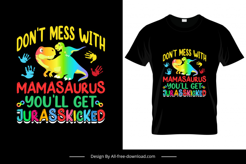 mamasauras 티셔츠 템플릿 귀여운 만화 공룡 스케치 화려한 손 텍스트 장식을 엉망으로 만들지 마십시오.