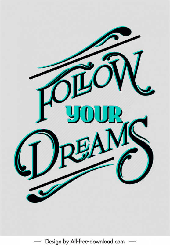 Póster de cita de Follow Your Dreams Tipografía caligráfica moderna
