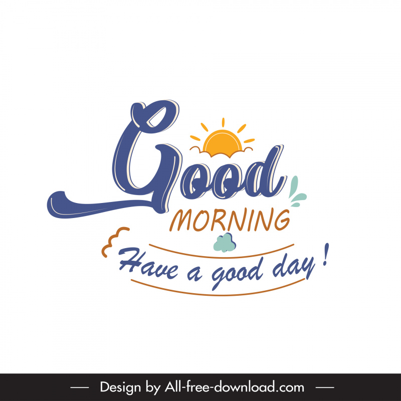 Good Morning Have A Good Day Sign Logo Template Dynamic Texts Sun Cloud Decor