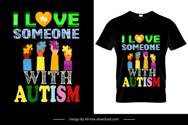 J’aime quelqu’un avec l’autisme citation tshirt modèle textes colorés puzzles articulations levant les bras décor