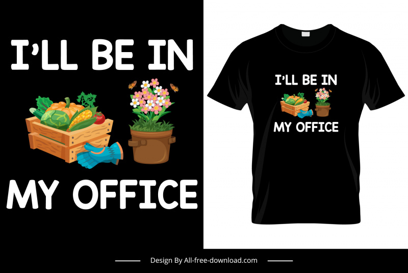 病気は私のオフィスの引用Tシャツテンプレート植木鉢農業要素の装飾にある