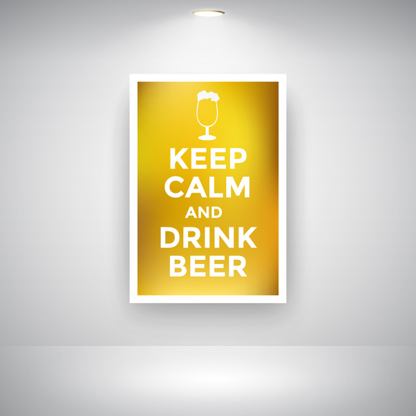 mantén la calma y bebe cerveza en la pared