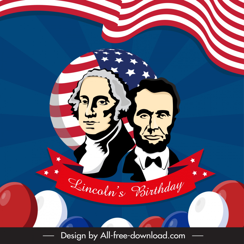 lincolns aniversário feriado cartaz modelo presidente retrato fita bandeira elementos balão decoração