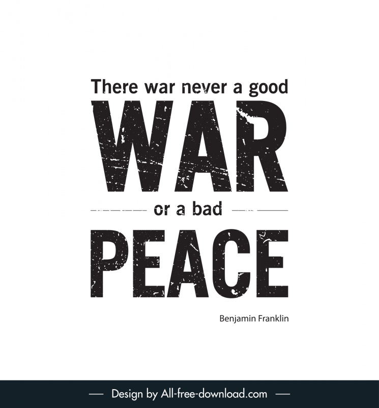 Es gibt nie Krieg Ein guter Krieg oder ein schlechter Frieden Zitat Typografie Banner flach schwarz weiß retro Texte
