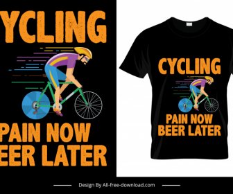 cycling pain now beer later tshirt template dynamic flat cartoon cyclist sketch