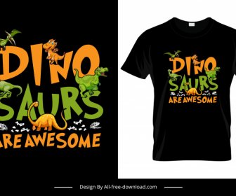 Dinosaurs Are Awesome Tshirt Template Cute Cartoon Animals Texts Decor