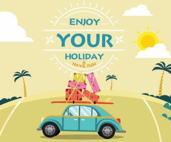 Enjoy Holiday Banner With Car And Luggages Illustration