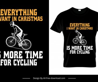 все, что я хочу в Рождество - это больше времени для велосипедного цитирования футболка шаблон силуэт велосипедист едет велосипед эскиз