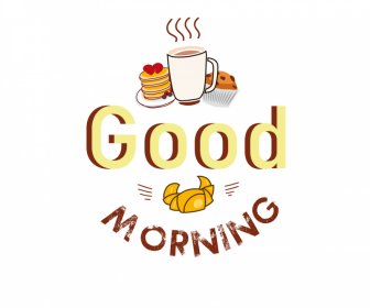 Guten Morgen Logo Zeichen Vorlage Flat Retro Café Pause Kuchen Skizze