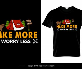 Mendaki Lebih Khawatir Lebih Sedikit Kutipan Tshirt Template Liar Camping Elemen Desain Sketsa