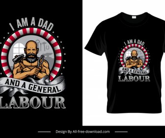 Ben Bir Babayım Ve Genel Bir Işçi Tişörtü şablonu Işçi Adam Kurdele Karikatür Eskiz
