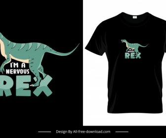 私は神経質なレックスTシャツテンプレートダークデザイン漫画恐竜スケッチです