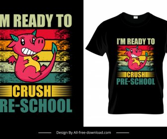 Ich Bin Bereit, Vorschul-T-Shirt-Vorlage Süße Cartoon-Drachen-Charakter-Skizze Zu Zerquetschen