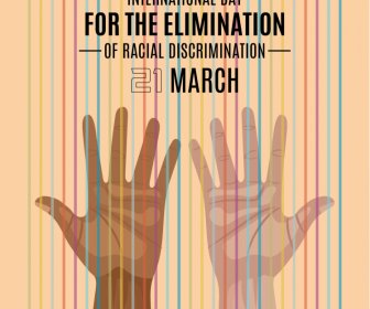 international day for the elimination of racial discrimination poster template dark design stripes raising hands sketch