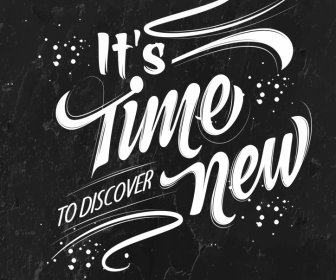 it is time to discover new quotation black white banner typography template