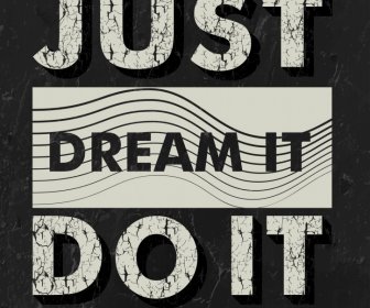 Never Give Up Dream It Do It Zitat Dark Retro Banner Typography Template