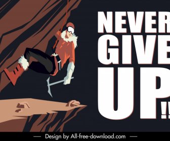 Never Give Up Quotation Adventure Exploration Poster Typography Template