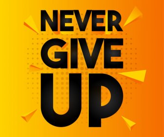 Never Give Up Quotation Dynamic 3d Banner Typography Template