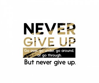 Never Give Up Quotation Grunge Banner Typography Template