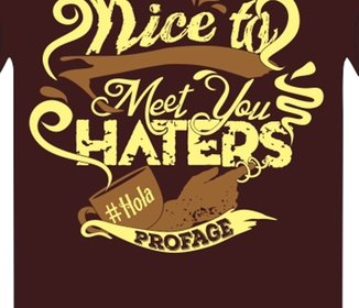 Nice To Meet You Haters