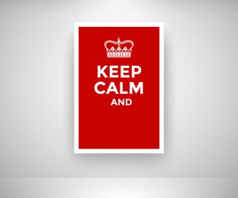 red keep calm poster with crown on wall