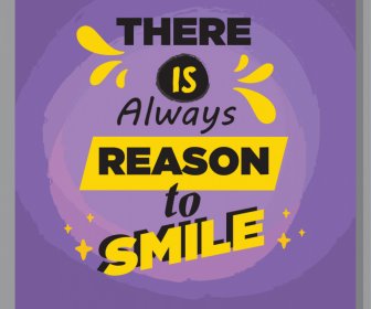 There Is Always Reason To Smile Quotation Dynamic Texts Poster Typography Template