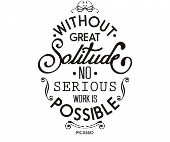 without great solitude no serious work is possible quotation black white banner typography template