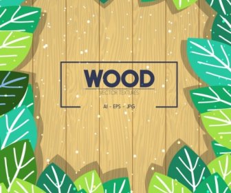 Wood Background Green Leaves Decoration