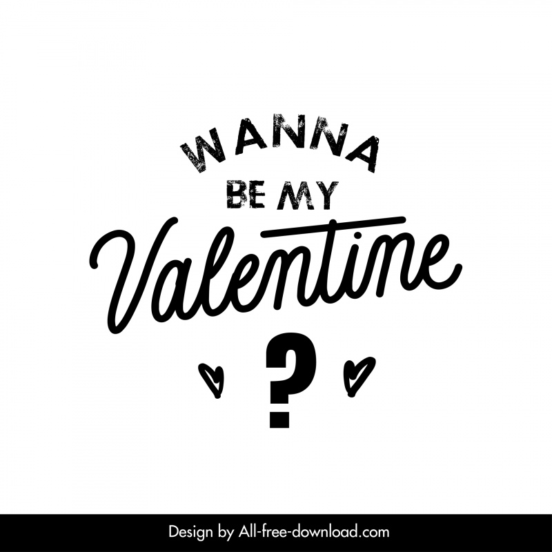 möchte meine Valentinszitat-Typografie-Vorlage schwarz weiß kalligraphische Fragezeichen Herzen Umriss sein