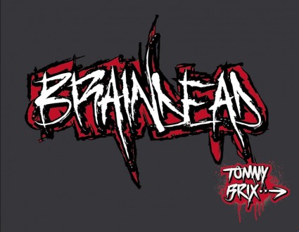 Braindead Design Tommy Brix
