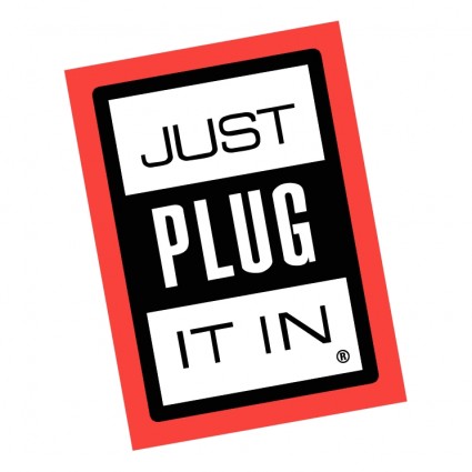 Just Plug It In