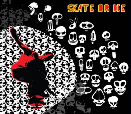 skate hoặc chết