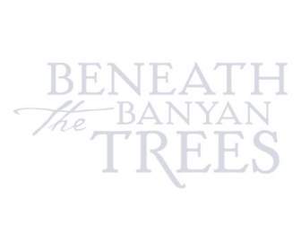 Sob árvores Banyan
