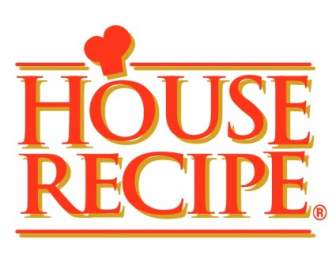 House Recipe
