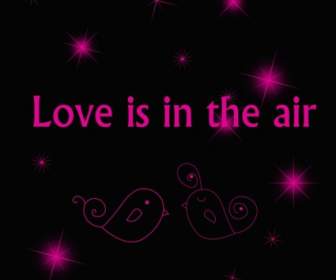 愛は空気中です。