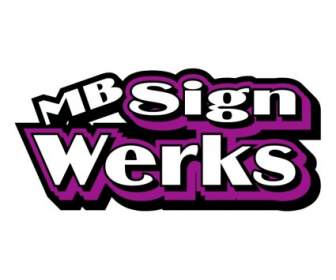 Mb Signs Werks