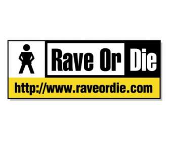 Rave Or Die